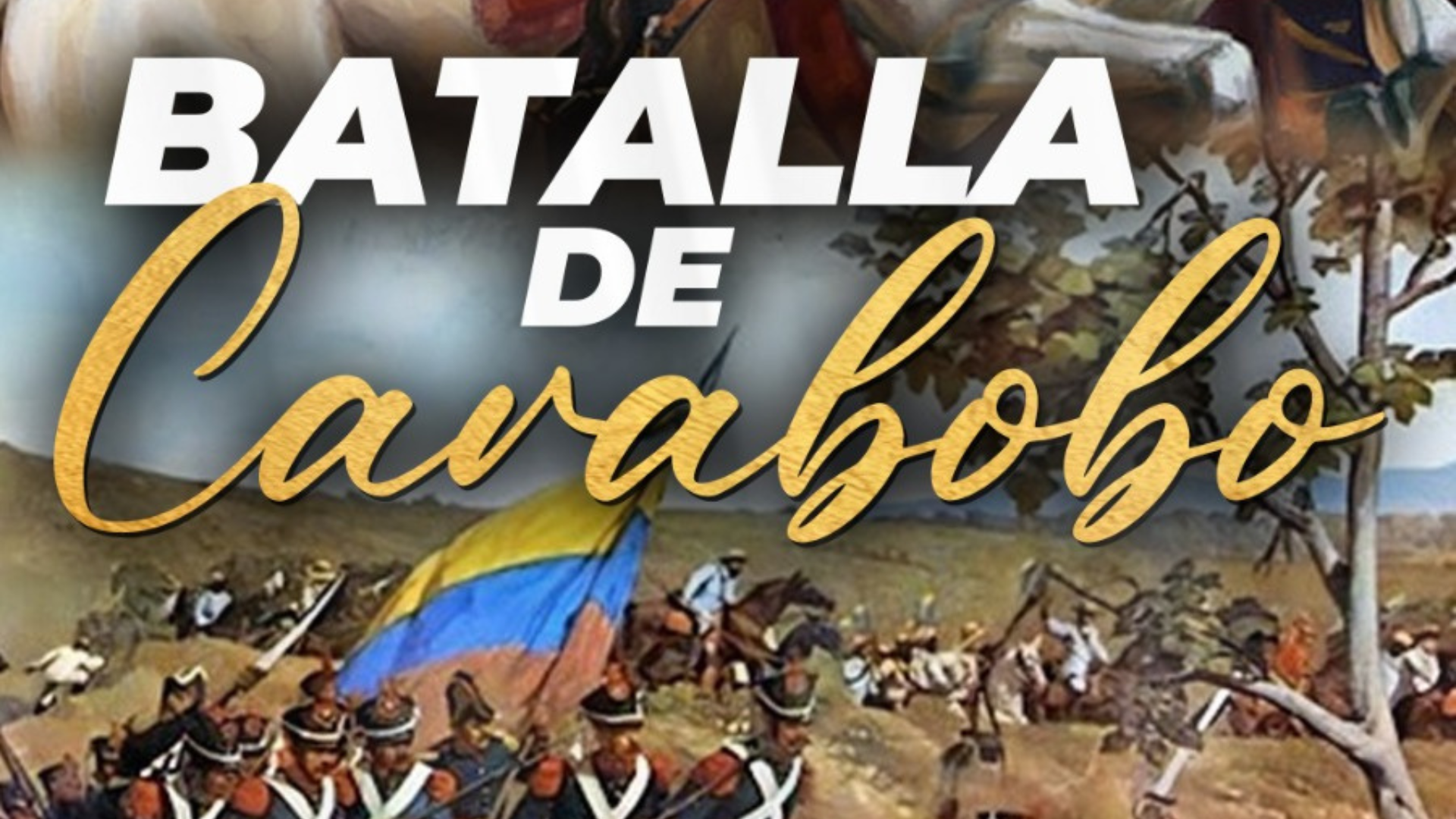 La Batalla de Carabobo de 1821