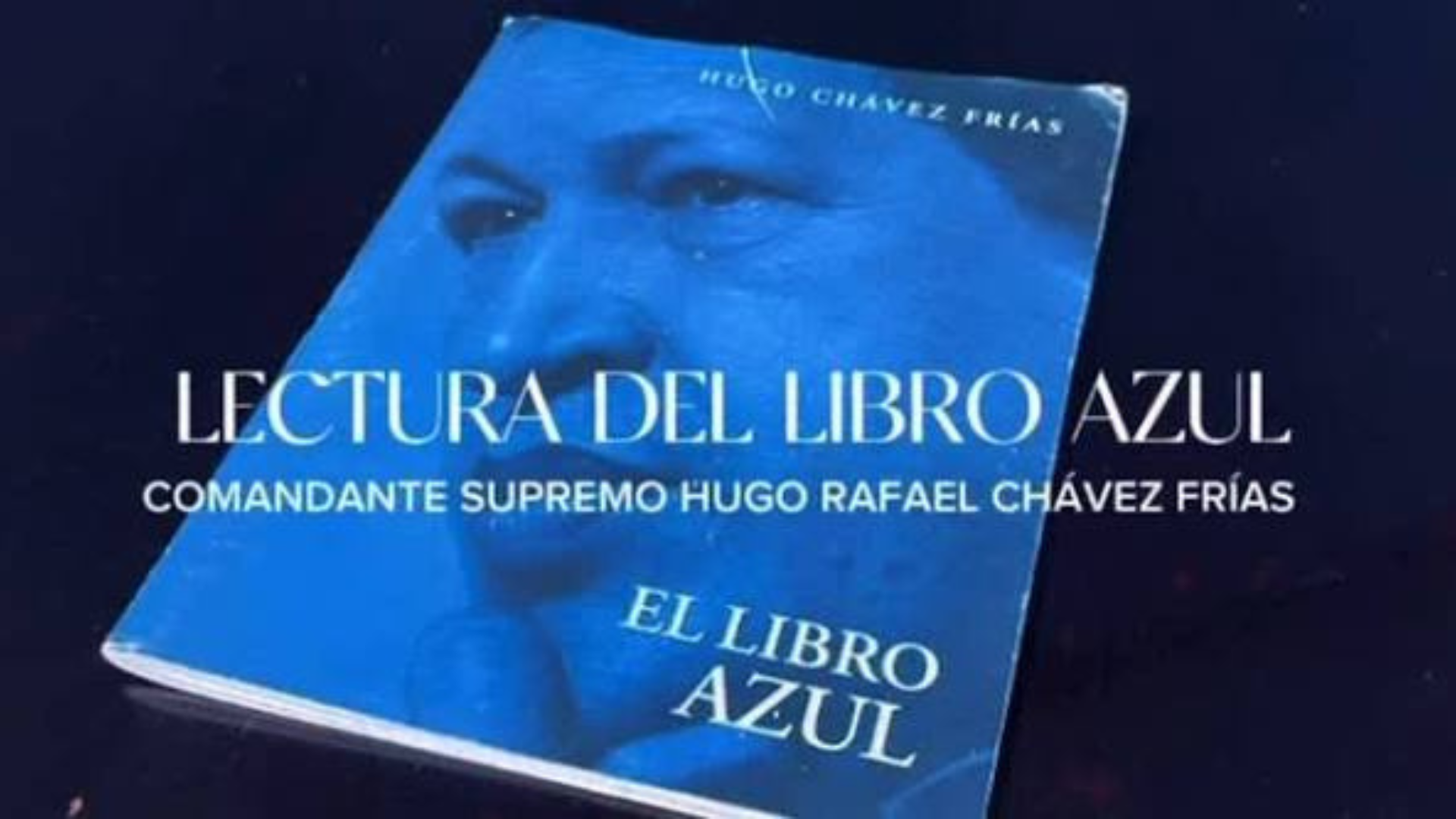 Libro Azul de Hugo Chávez Frías
